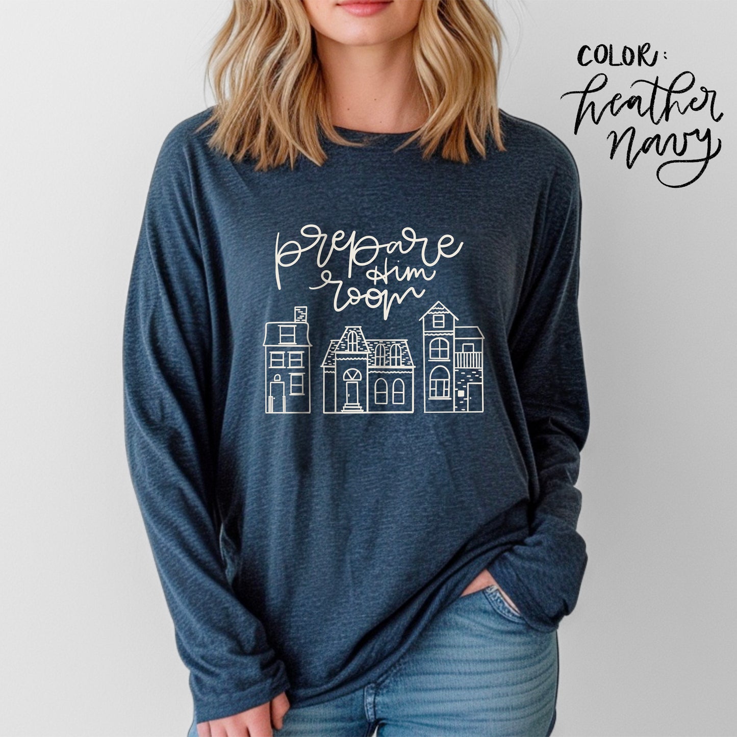 "Prepare Him Room" Long-Sleeve T-Shirt
