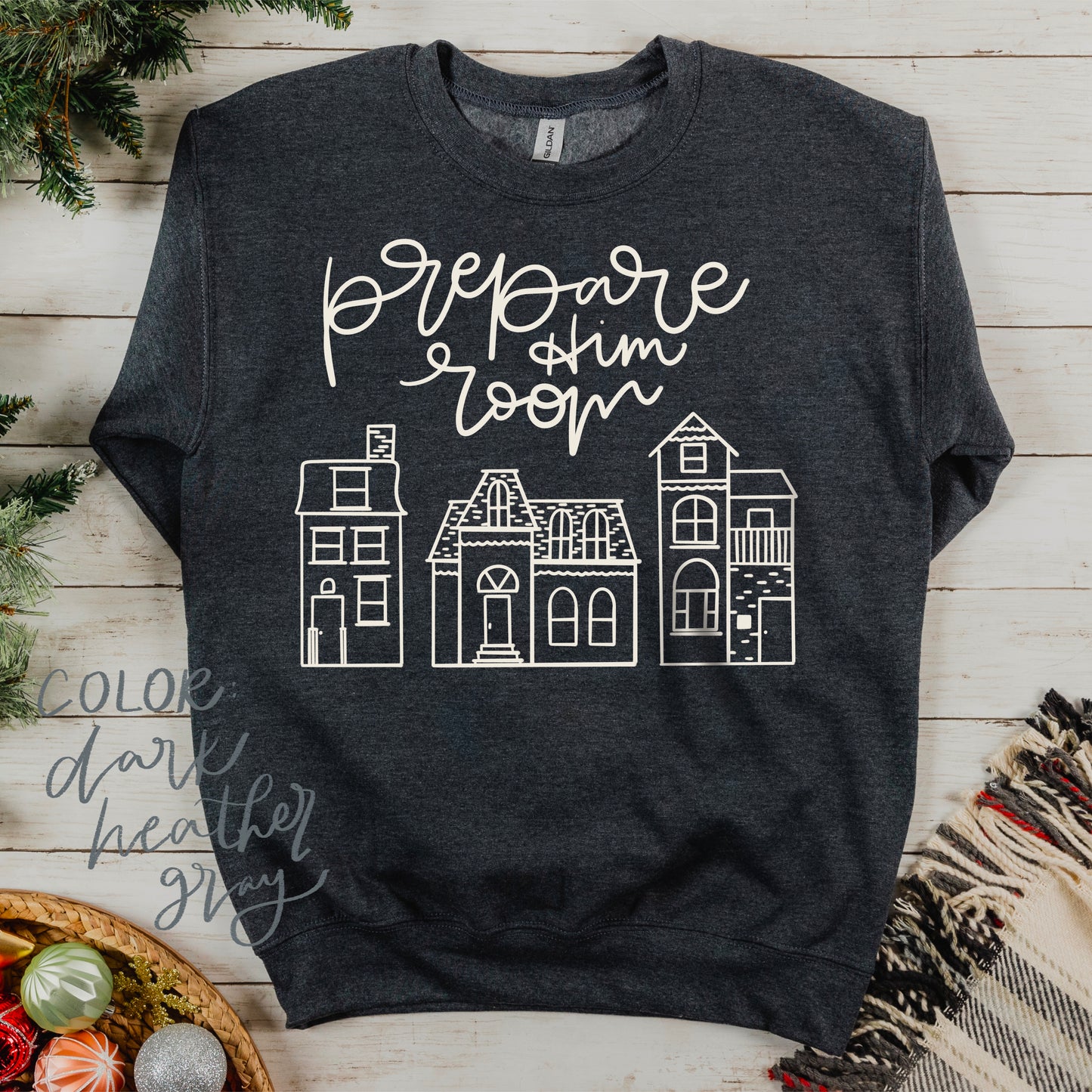 "Prepare Him Room" Crewneck Sweatshirt