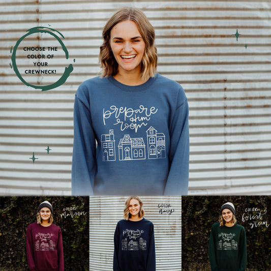 "Prepare Him Room" Crewneck Sweatshirt