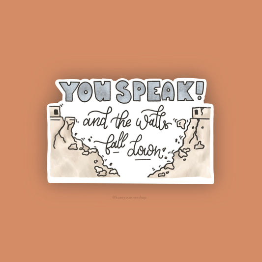 Walls Fall Down Vinyl Sticker, 4 inch