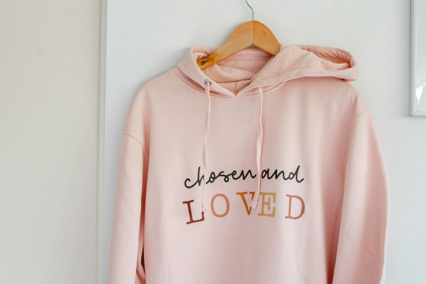 Chosen and Loved Hoodie (Color: Rose Water)