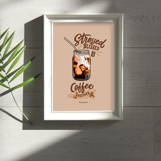 Coffee Obsessed, 8 x 10 Glossy Art Print