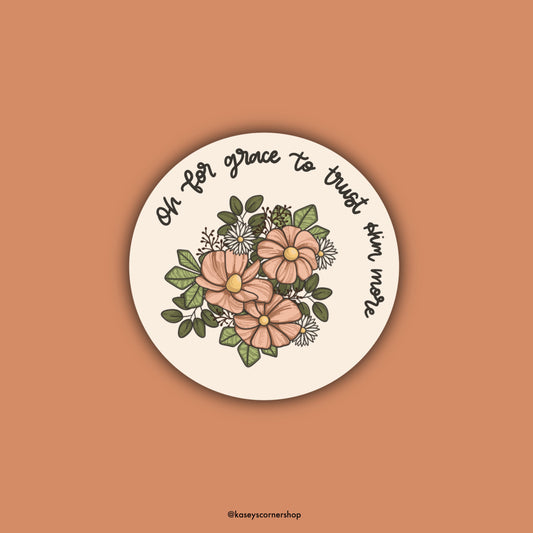 Trust Him More Floral Hymn Sticker, 3 inches